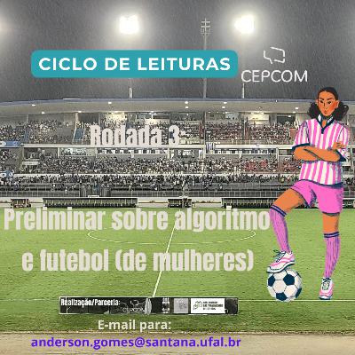 Ciclo CEPCOM #21 Estruturação do Futebol (de mulheres) (2)