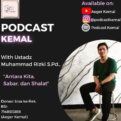 Antara kita sabar dan shalat bersama Ustadz Muhammad Rizki S.Pd.,