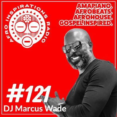 AIR#121 - Amapiano. Afrobeats. Afro+DeepHouse. Gospel Inspired.