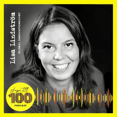 Lisa Lindström, innovationschef: Deala med det som skaver! Lisa Lindström, innovationschef: Deala med det som skaver!