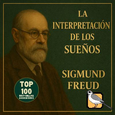 La interpretación de los sueños - Audiolibro completo (Sigmund Freud) | Parte 4 de 4 | Top 100 más vendidos La interpretación de los sueños - Audiolibro completo (Sigmund Freud) | Parte 4 de 4 | Top 100 más vendidos