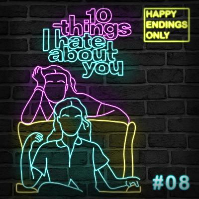 10 Things I Hate About You (and more than 10 things we love about this movie)
