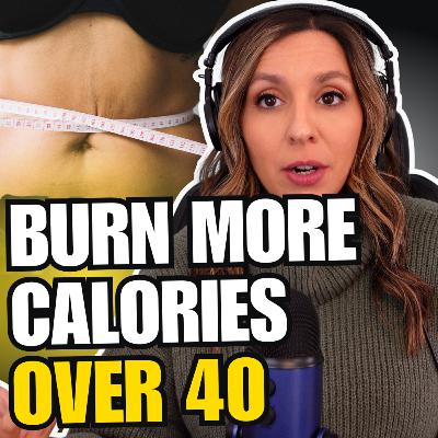 5 ways to increase calorie burn to lose fat in perimenopause and menopause | MMP Ep. 252 5 ways to increase calorie burn to lose fat in perimenopause and menopause | MMP Ep. 252