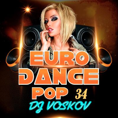 DJ VOSKOV - Euro Dance Pop - 34