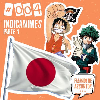 FdA 004 - IndicAnimes Parte 1