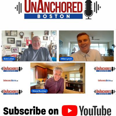 Steve Buckley on UnAnchored Boston with Bob Lobel and Mike Lynch Steve Buckley on UnAnchored Boston with Bob Lobel and Mike Lynch