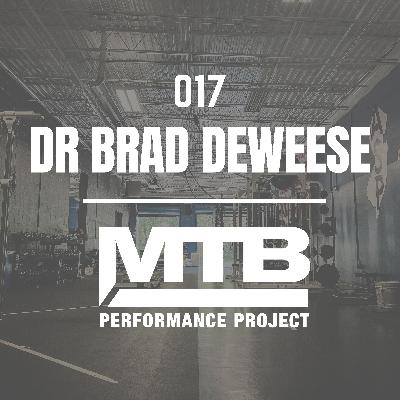017 | Elevating Player Development: The Intersection of Collaboration, Technology, and Culture in Sports Science w/ Dr Brad DeWeese | MTB Performance Project