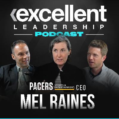 Mel Raines (CEO Pacers Sports & Entertainment) on Working 6 Political Conventions & The Super Bowl, Indiana Pacers & Fever, Arena Renovation