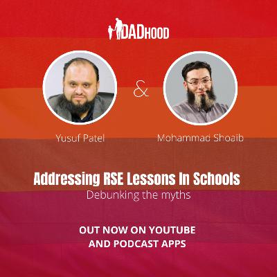 39 | Yusuf Patel | Addressing RSE Lessons In Schools | Debunking The Myths 39 | Yusuf Patel | Addressing RSE Lessons In Schools | Debunking The Myths