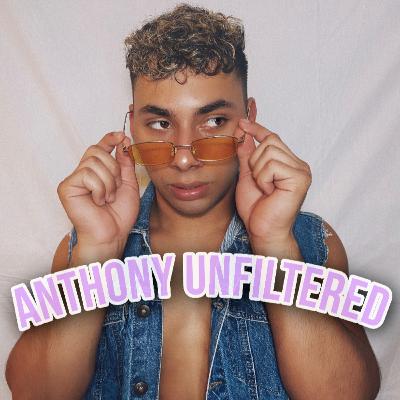 Welcome to ANTHONY UNFILTERED