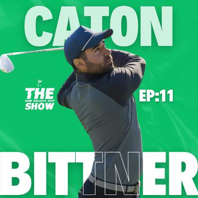 EP 11: Caton Bittner EP 11: Caton Bittner