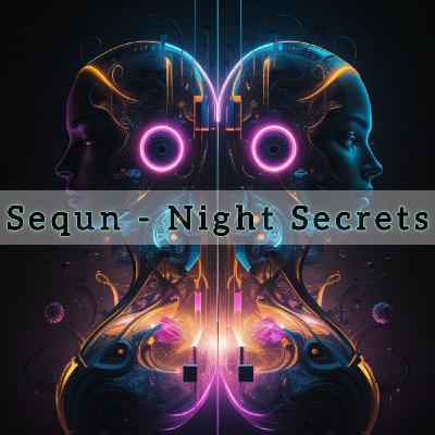 Sequn - Night Secrets [Progressive Trance]