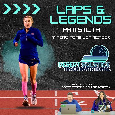 Laps & Legends | Pam Smith | 7-Time Team USA Member