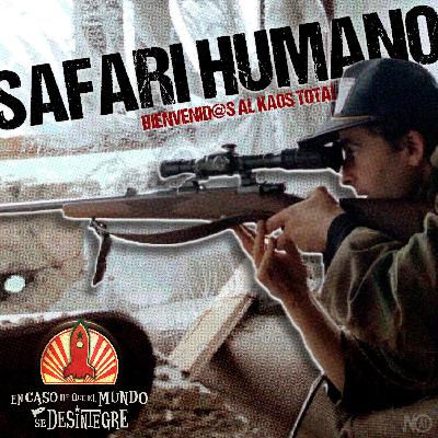 S27 Ep6181: Safari Humano - crimen y turismo