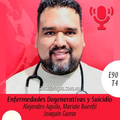 E90T4 Enfermedades Neurodegenerativas y Suicidio | Joaquín Gama