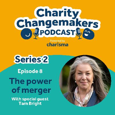 S2 | E8 Tarn Bright on purpose, persistence and merging for impact