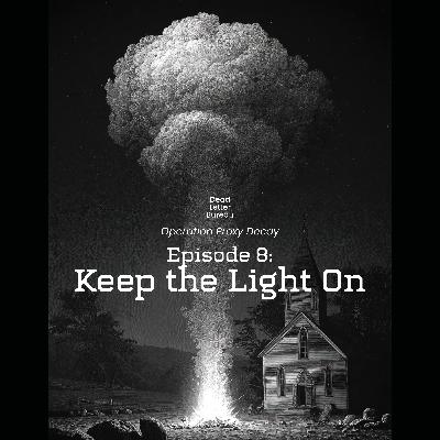S1E8 - Keep the Light On - Operation Proxy Decay - Delta Green AP