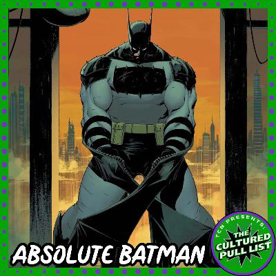 Absolute Batman w/ Taylor Murphy