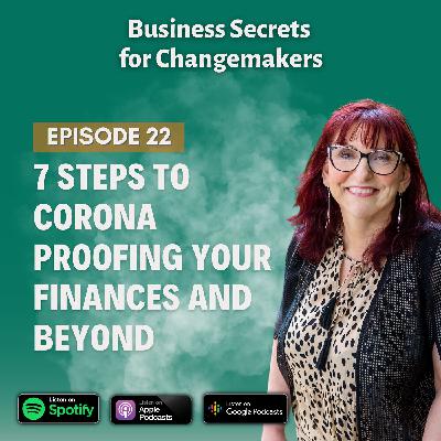 7 Steps to Corona Proofing Your Finances and Beyond 7 Steps to Corona Proofing Your Finances and Beyond