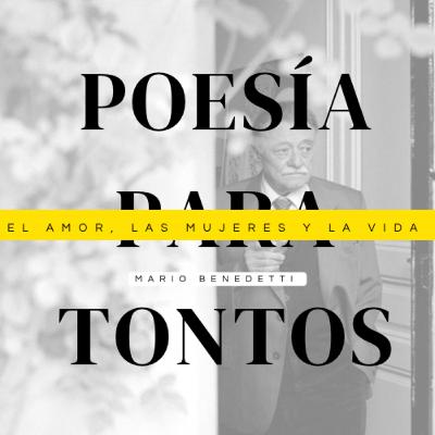 Poemario de Mario Benedetti - El amor, las mujeres y la vida 4/10
