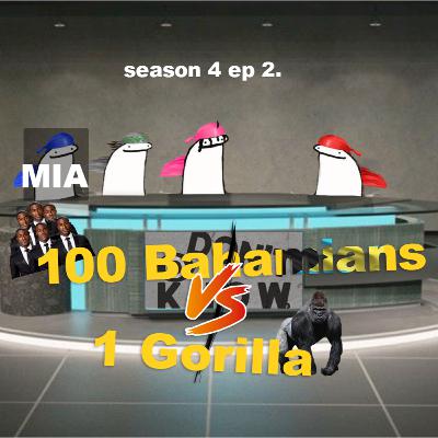 100 Bahamians Vs. 1 Gorilla S4 EP 2