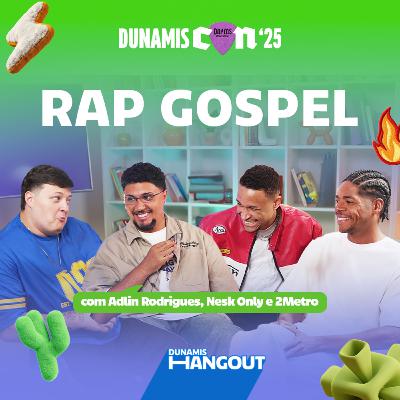 Rap Gospel com Adlin, Nesk e 2Metro| EP. 129 Rap Gospel com Adlin, Nesk e 2Metro| EP. 129