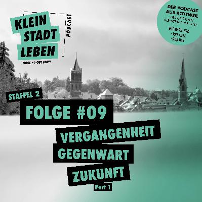 S2 #09 - Vergangenheit | Gegenwart | Zukunft. Part 1
