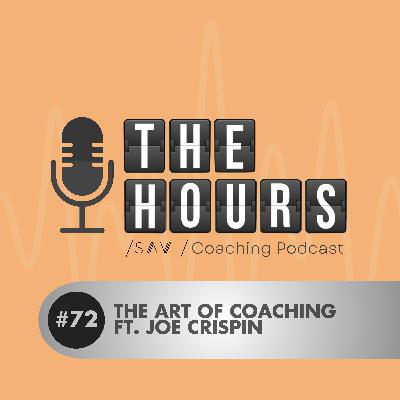 The Art of Coaching ft. Joe Crispin