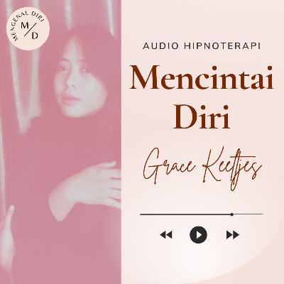 Audio Hipnoterapi - Mencintai Diri