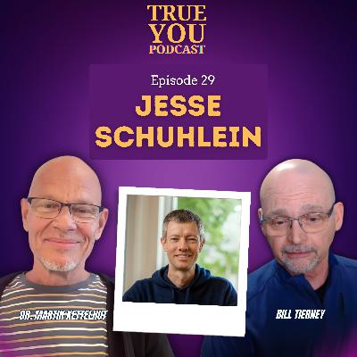 Episode 29: Jesse Schuhlein