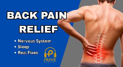 Doc, My Back Hurts! Low Back Pain Relief Through Nervous System, Sleep and Chiropractic Solutions