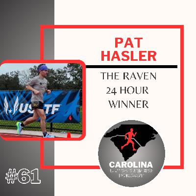 #61: Pat Hasler, The Raven 24 Hour Winner