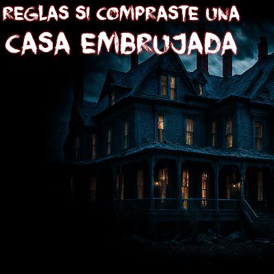 CREEPYPASTA – REGLAS SI COMPRASTE UNA CASA EMBRUJADA –/NOSLEEP EN ESPAÑOL