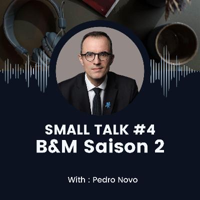 Saison 2 - Brick & Mortar - Small Talk 4 - Pedro Novo Saison 2 - Brick & Mortar - Small Talk 4 - Pedro Novo