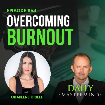 The High Achiever's Guide to Overcoming Burnout with Charlene Giselle