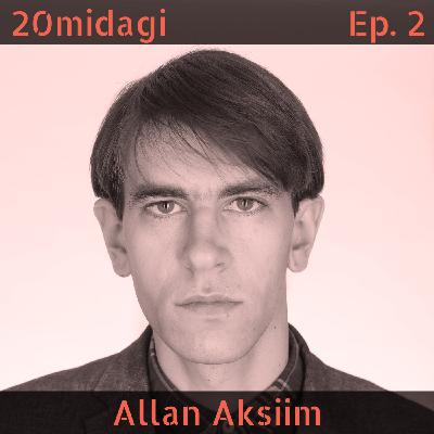 Allan Aksiim tehisintellektist, isejuhtivatest autodest ja ühiskonnast