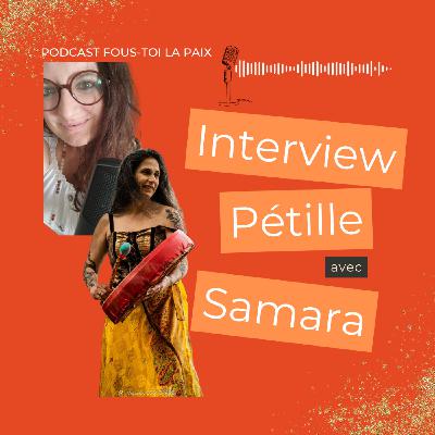 Interview Pétille - Samara
