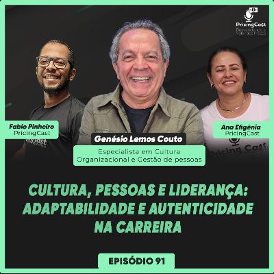 Cultura, Pessoas e Liderança: Adaptabilidade e Autenticidade na Carreira | PricingCast #91 Cultura, Pessoas e Liderança: Adaptabilidade e Autenticidade na Carreira | PricingCast #91