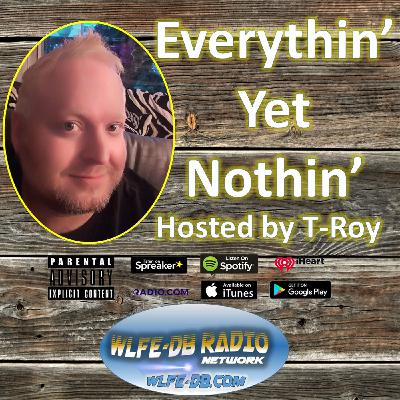 Everythin' Yet Nothin' and Joshua Heston