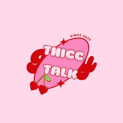ThiccTalkPod: We're Back, Thiccer Than Ever! 🍜🎙️