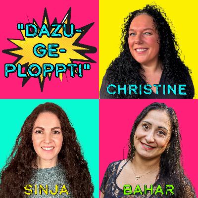 #20 Dazugeploppt: Bahar Westermann