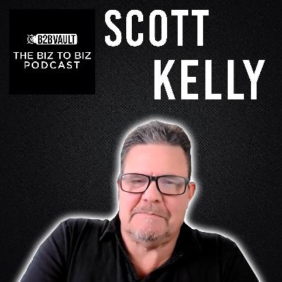 How To Build Your Business BETTER with Scott Kelly! | The Biz To Biz Podcast