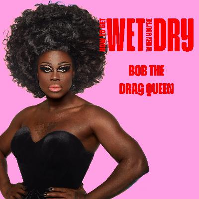 Bob the Drag Queen: I’m a sex tourist