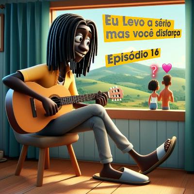 15# 🤔Eu levo a sério mas você disfarça 😍