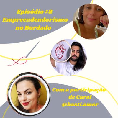 #8 Empreendedorismo no Bordado