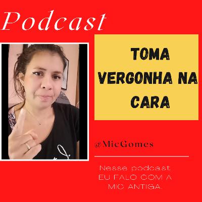 Toma vergonha na Cara Toma vergonha na Cara