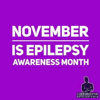 November is Epilepsy Awareness Month