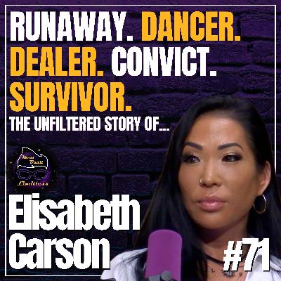 Escaping the Past to Reclaim the Future | #71 Elisabeth Carson