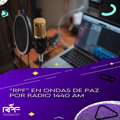 RPF en Ondas de Paz 1440.am RPF en Ondas de Paz 1440.am