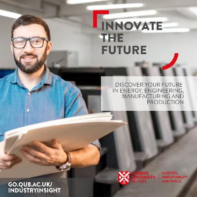 Industry Insight Series - Your Future in Energy, Engineering, Manufacturing & Production Industry Insight Series - Your Future in Energy, Engineering, Manufacturing & Production